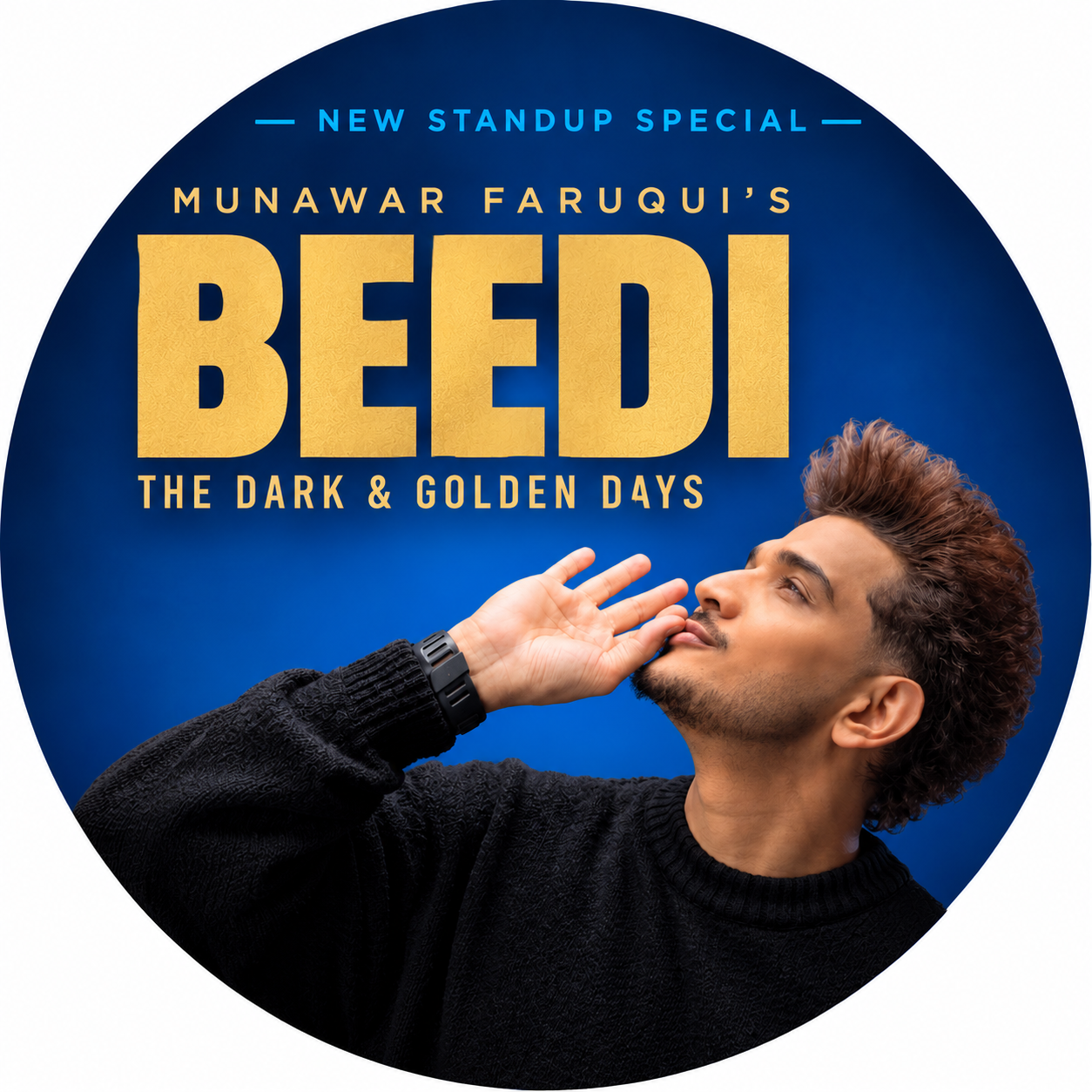 Munawar Faruqui_ Beedi Standup Special